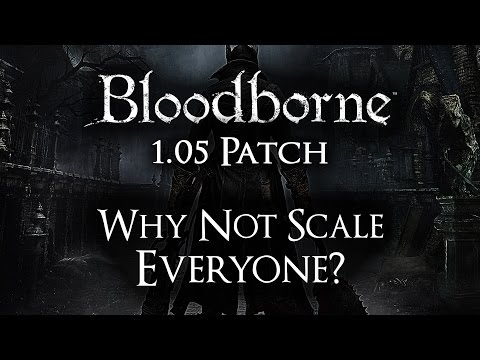 Video: Bloodborne 1.05 -korjaus Vastaa Pelaajien Tasoja Salasanoja Käytettäessä