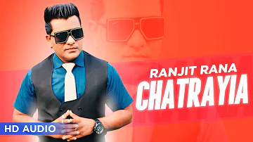 Chatrayia | Ranjit Rana | Thumke (Audio) |  Satti Khokhewalia | B Boi | Planet Recordz