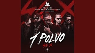 Maluma - Un Polvo ft. Bad Bunny, Arcangel, De La Ghetto, Ñengo Flow