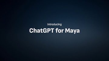 ChatGPT for Maya - Enhance Maya with AI!