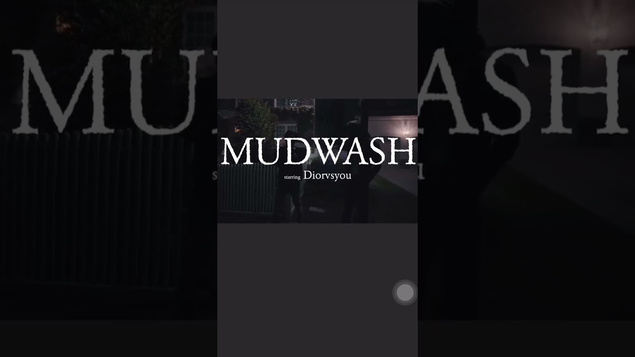Diorvsyou - Mudwash (Music Video snippet)
