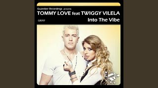 Into The Vibe (Tommy's Big Room Vocal Mix)