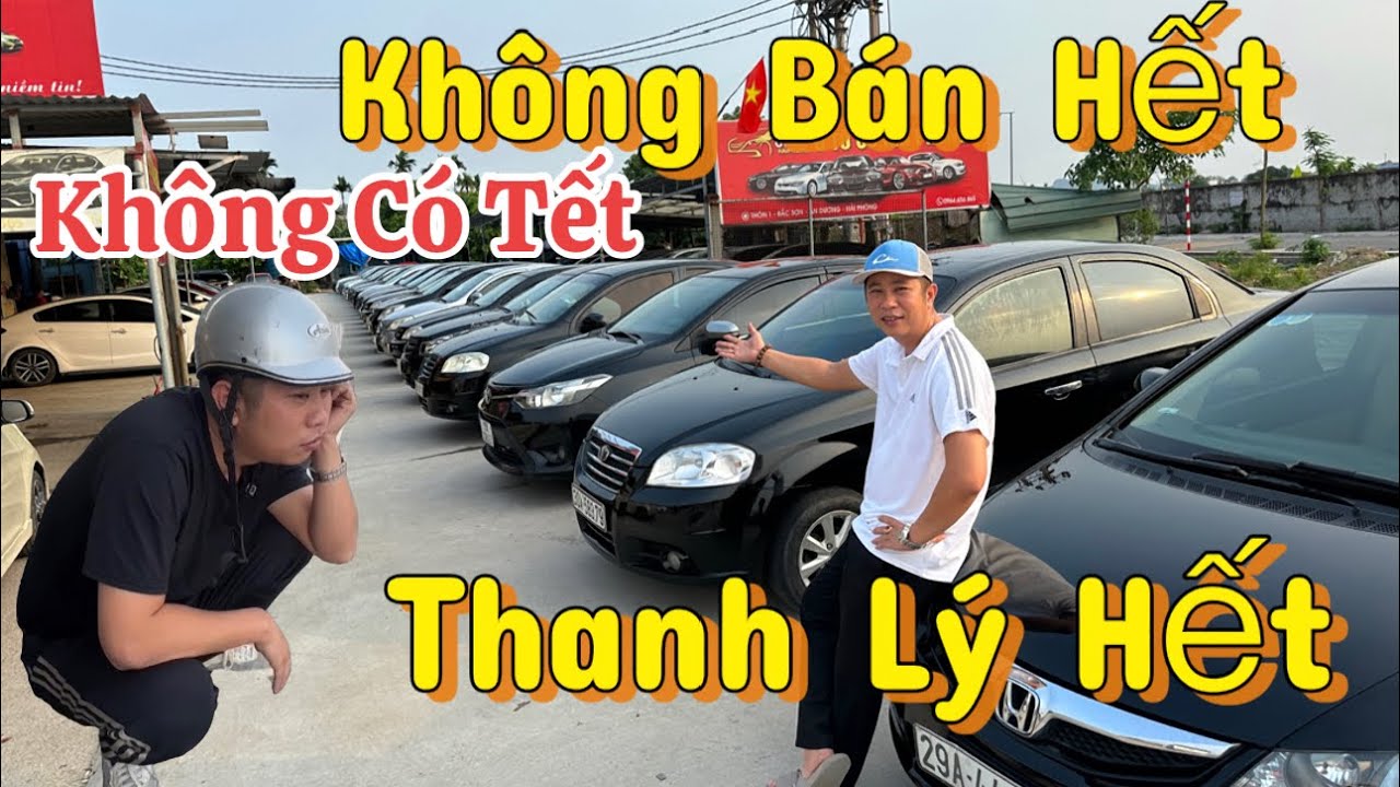Ế Thế Này Thì Tết Về Đâu Đây - Các Bác Ủng Hộ Em Ạ - Thanh Lý Hết Dàn Xe Oto  0816662386-0976227736