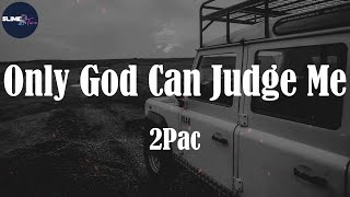 2Pac, "Only God Can Judge Me" (Lyric Video)