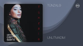 Tünzalə — Unutmadım (Rəsmi ) Resimi