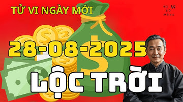🔮 BẤT NGỜ Tử Vi 28-8-2025: 3 Con Giáp HÁI LỘC TRỜI BAN – GIÀU NHANH KHÓ TIN! #tuvisomenh