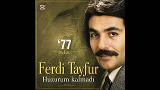 Ferdi̇ Tayfur Huzurum Kalmadi
