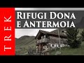 Escursione ad anello ai rifugi Antermoia e Dona