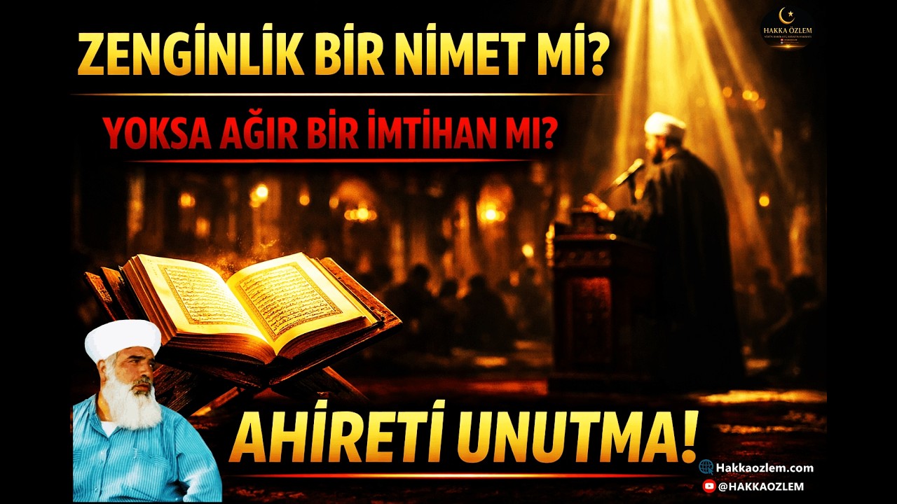 🔥 Zenginlik, Ahiret ve Hesap Günü! Bu Sohbet Her Müslümanı Sarsacak