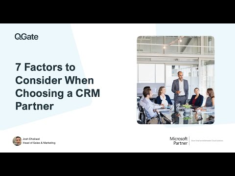 7 Factors to Consider When Choosing a CRM Partner (Webinar Recording)