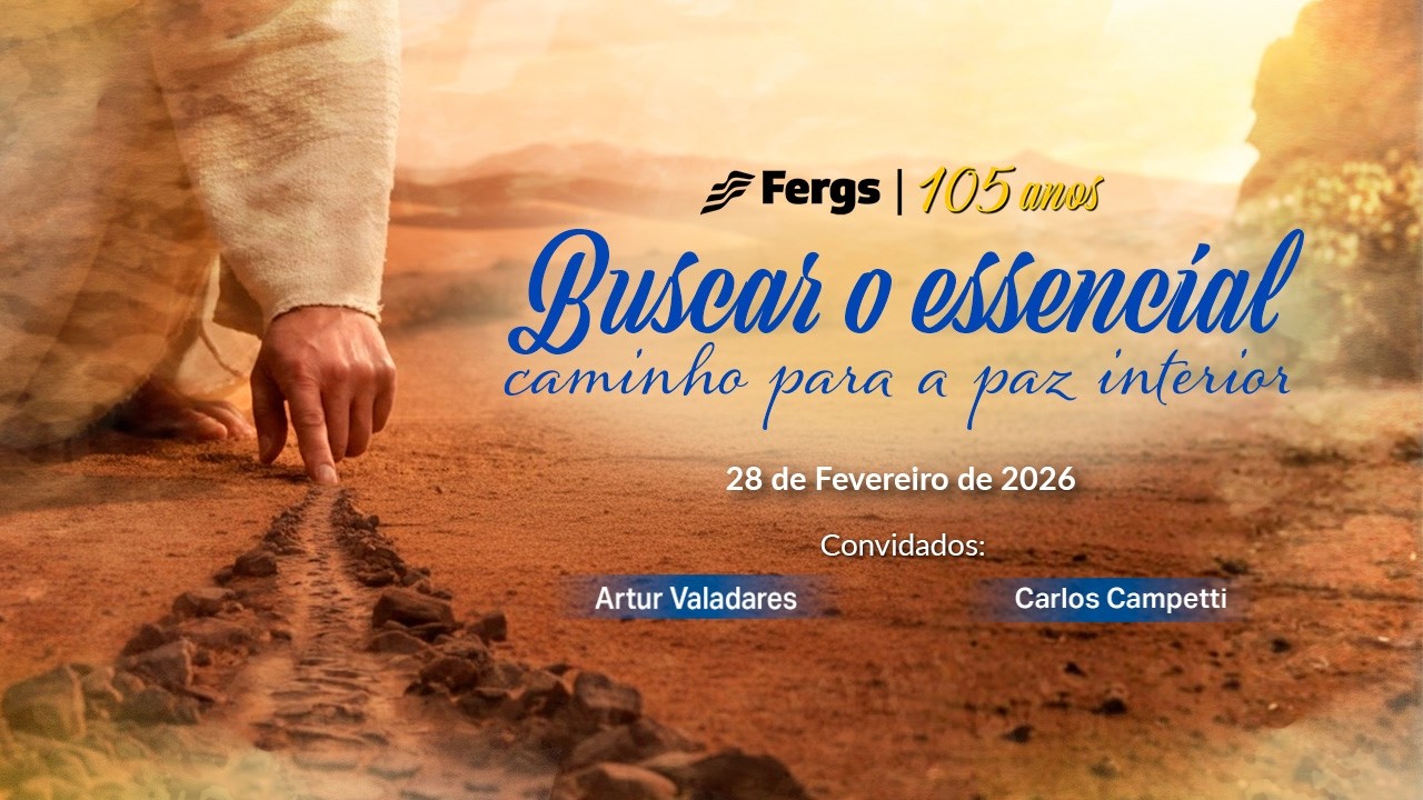 Fergs 105 anos | “Buscar o essencial: caminho para a paz interior”