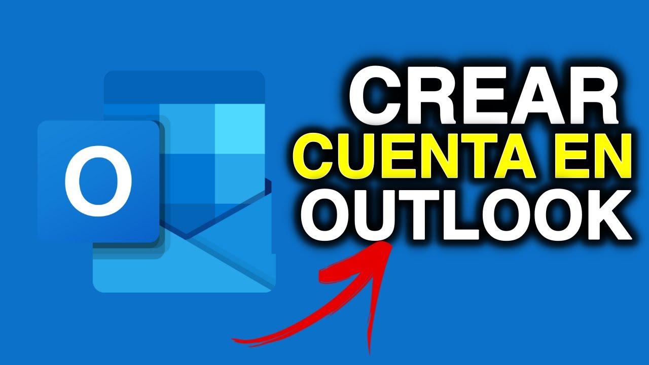 Como crear una cuenta en Outlook - YouTube