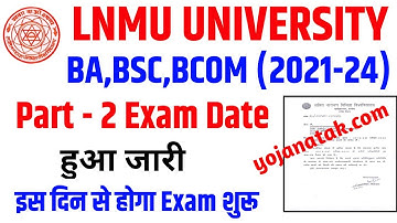 Lnmu part 2 exam form fill-up date 2023 | lnmu part 2 exam date session 2021-24 | lnmu exam update