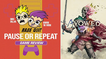 Pause or Repeat: Avowed | Rage Quit