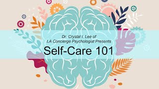 Self-Care 101 (UCLA Alumni Webinar)