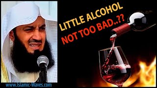Little ALCOHOL - Not Too BAD? By Mufti Ismael Menk