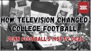 How Tv Changed College Football - Ep 1 Penns Tv Deal