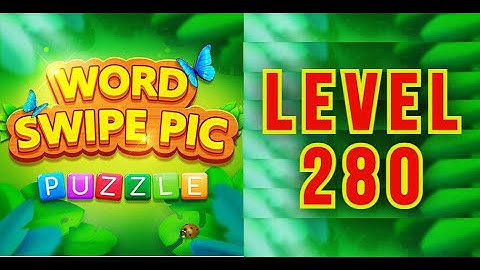 WORD SWIPE PIC • LEVEL 280 🅰️🅱️©️🧩🆒👁️‍🗨️🔭