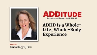 ADHD Is a Whole-Life, Whole-Body Experience (with Linda Roggli, PCC)