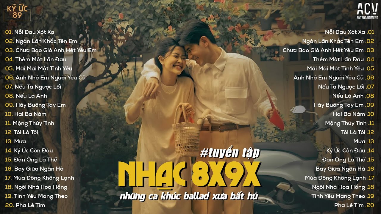 Những Bản Ballad 8x9x Bất Hủ ♫ Playlist Nhạc Xưa 8x9x Đời Đầu Hay Nhất | TOP 20 BẢN HIT CHO 8X9X