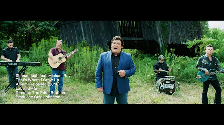 Shenandoah (Feat. Michael Ray) - That's Where I Grew Up (Official Music Video)