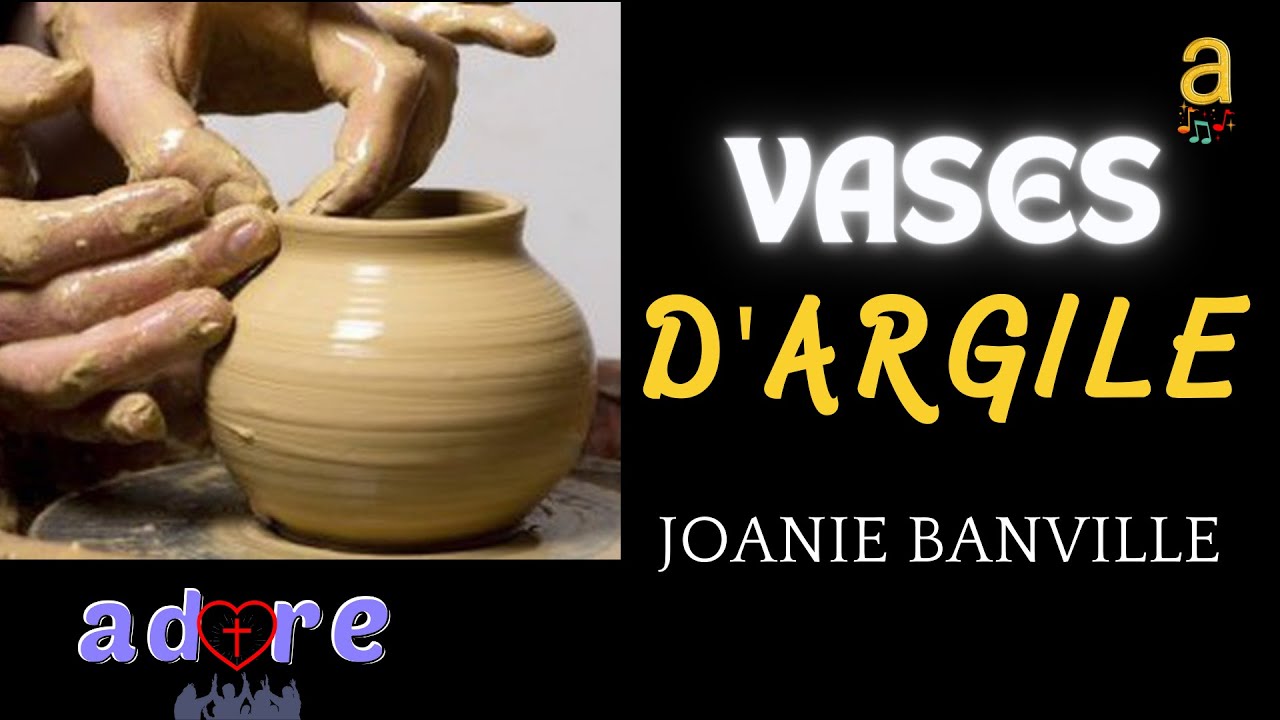 VASES D'ARGILE. Paroles. Joanie BANVILLE YouTube