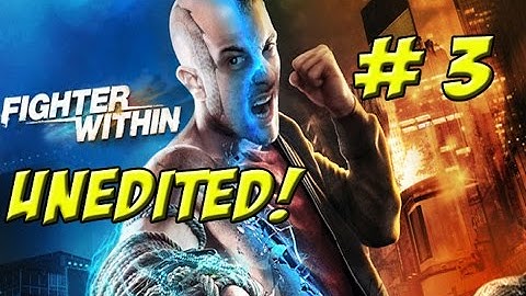 Fighter Within! Unedited Part 3   YoVideogames