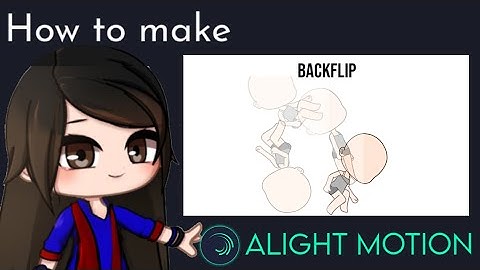 BackFlip animation Tutorial in Alight Motion || Gacha Stu-Club Tutorial ||