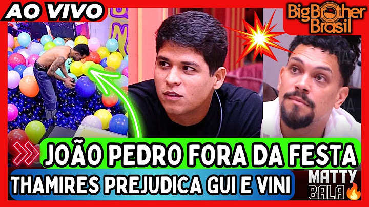 🔴VITÓRIA vetou JOÃO PEDRO da festa // THAMIRES pega 60 mil reais TIRA GUI e VINI da CASA #bbb #bbb25