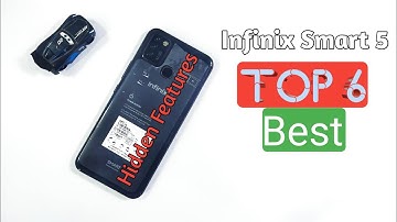 Infinix Smart 5 Top 6 | Best Hidden Features, You Must, Tips And Tricks