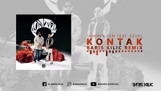 Summer Cem feat. Ezhel - KONTAK ( Baris Kilic Remix ) Resimi