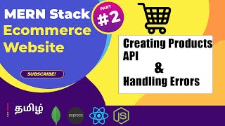 MERN Stack in Tamil : Ecommerce Website  #2 - Creating Products API & Handling Errors