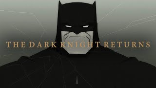 The Dark Knight Returns