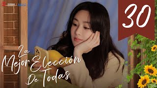 【SUB ESPAÑOL】 ▶Drama: La Mejor Elección De Todas - Best Choice Ever - 承欢记  (Episodio 30)