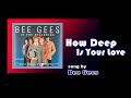 How Deep Is Your Love / Bee Gees (with Lyrics &amp; 가사 번역, 1977)