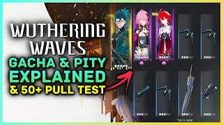 Wuthering Waves Gacha & Pity Explained With 50+ Pull Test (Closed Beta Test)