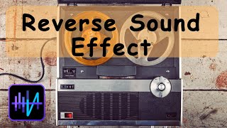 🎼 The Ultimate Guide To REVERSE SOUND | AudioDirector 11(365) Tutorial