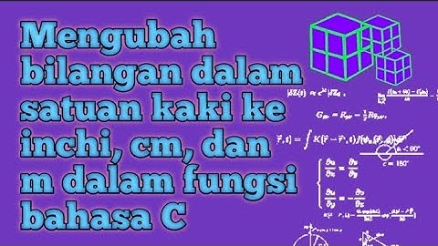 Program konversi satuan panjang- Fungsi Bahasa C Dasar Pemrograman