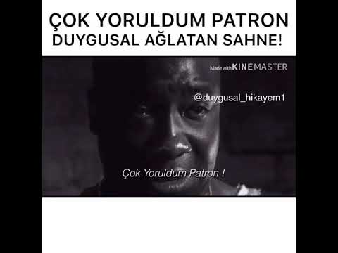 Çok Yoruldum Patron