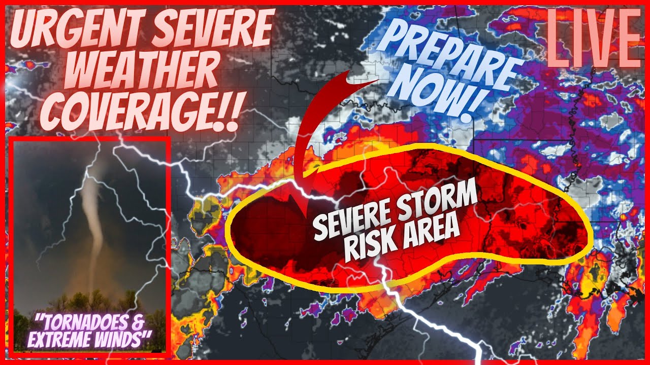 🔴LIVE- Extreme Weather Coverage! Tornadoes & Wind Damage Possible ...