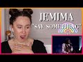 Jemima &quot;Say Something&quot; | Reaction Video
