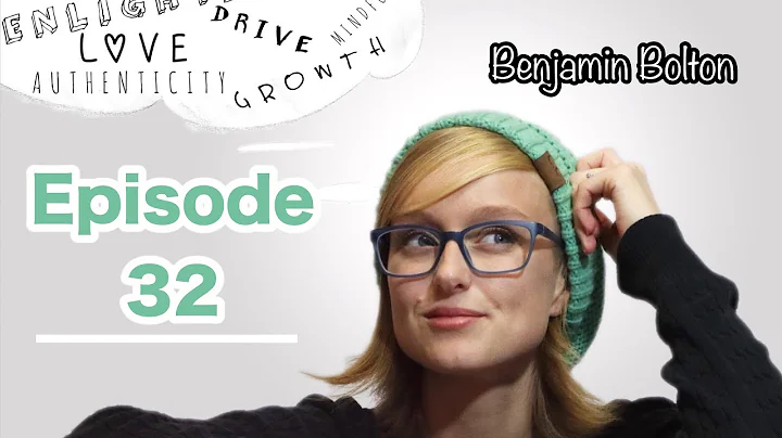 Episode 32 - Benjamin Bolton