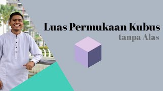 Luas permukaan kubus tanpa alas dalam soal cerita i jawabin #4