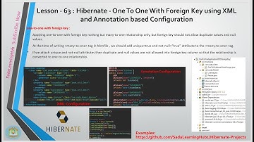 Lesson - 63 : Hibernate - One To One With Foreign Key using XML and Annotation based Configuration
