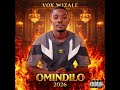 Vox Wizale OMINDILO Official Audio