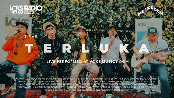 T-Five - Terluka | Live at Voks Music Room