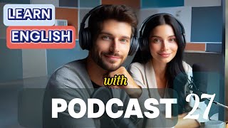 Learn English with podcast 27 for beginners to intermediates |THE COMMON WORDS | English podcast