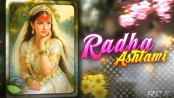 Radha Gori Gori 👣 • Radha Ashtami 2025 | Alight Motion | Random Xml