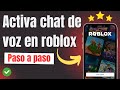 Cómo Activar el Chat de Voz en Roblox 🔴 Como ACTIVAR chat de VOZ en ROBLOX 2026 ✅