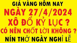 Giá Vàng 9999 - Giá Vàng Hôm Nay Ngày 27/4/2024 - Giá Vàng Mới Nhất 9999 - Giá Vàng Sjc